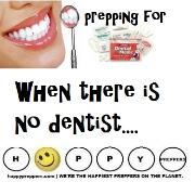Prepping for when there is no dentist