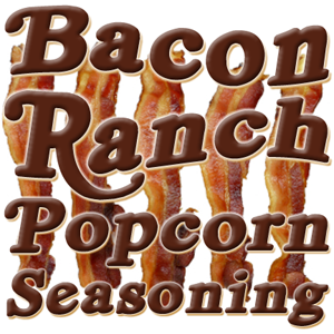 Bacon Ranch Popcorn Seasoning