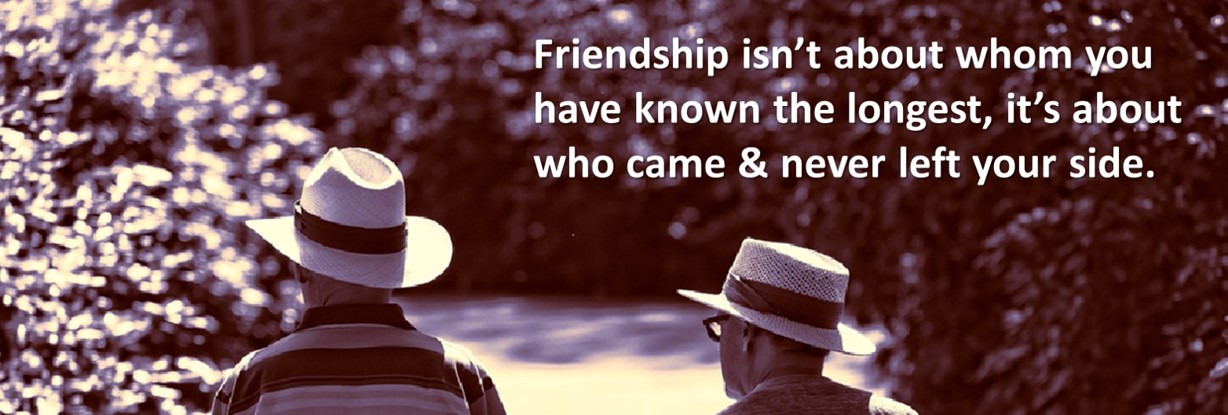 Friendship isn't about whom you have know the longest, it's about who came & never left your side.