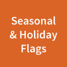 Pre-Designed Seasonal Flags